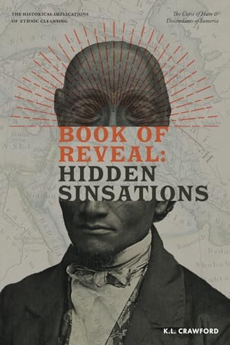 Book of Reveal Hidden Sinsations: The Curse of Ham & Descendants of Sumeria