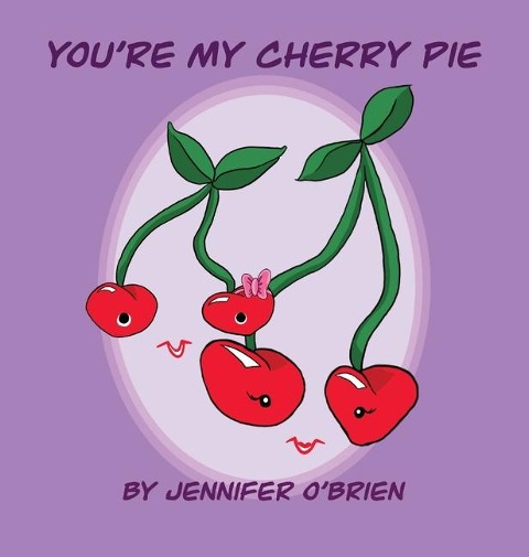 Youre My Cherry Pie