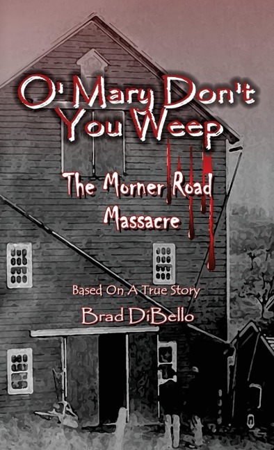 O Mary Dont You Weep: The Morner Road Massacre - Based On A True Story