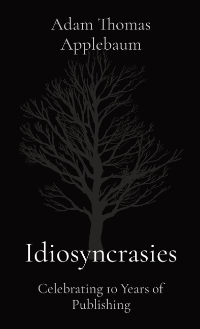 Idiosyncrasies: Celebrating 10 Years of Publishing