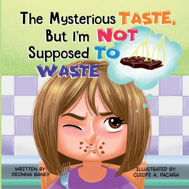The Mysterious Taste, But Im Not Supposed To Waste
