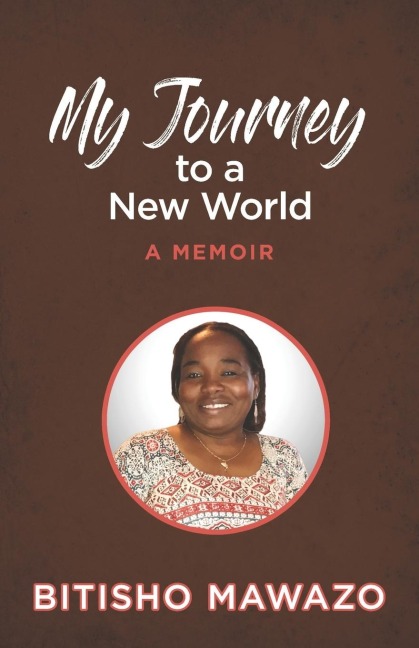 My Journey to a New World: A Memoir