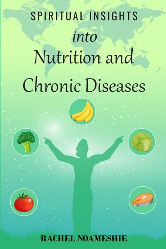Spiritual Insights Into Nutrition and Chronic Diseases