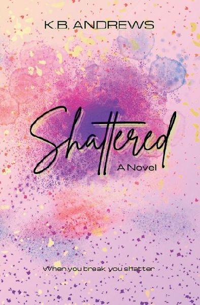 Shattered