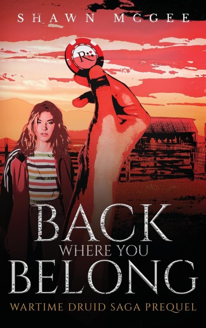 Back Where you Belong: Wartime Druid Saga Prequel