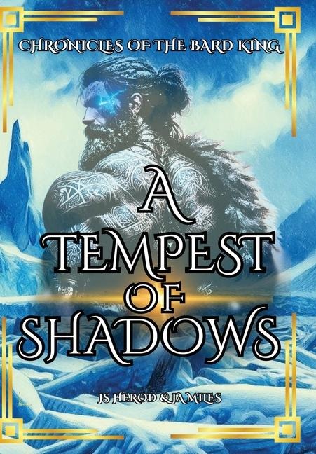 A Tempest of Shadows: Chronicles of the Bard King