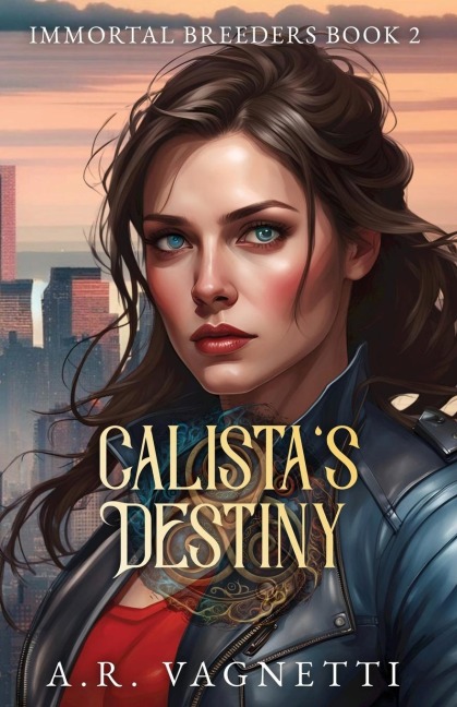 Calistas Destiny (Immortal Breeders Book 2)