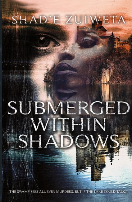 Submerged Within Shadows