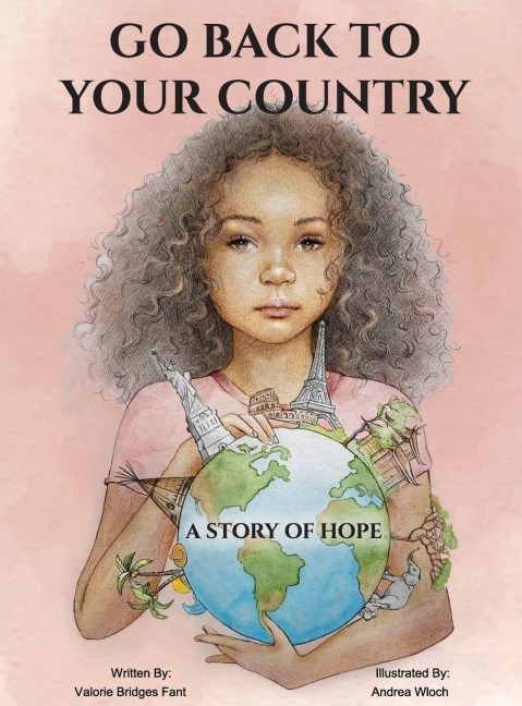 Go Back to Your Country: A Story of Hope