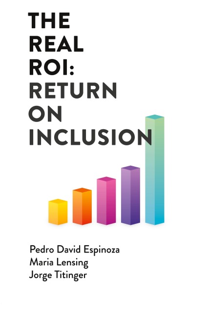 The Real ROI: Return On Inclusion