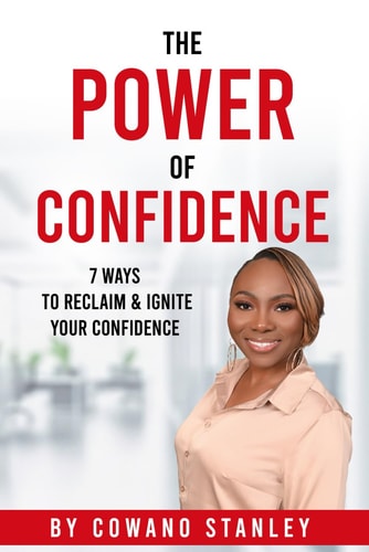 The Power of Confidence 7 Ways to Reclaim & Ignite Your Confidence