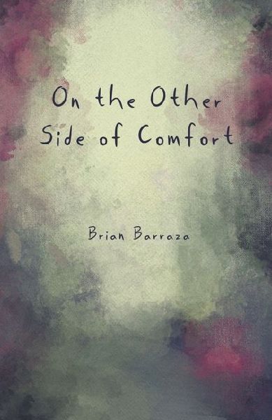On the Other Side of Comfort