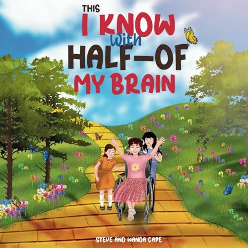 This I Know With Half-Of My Brain A True Life Short Story