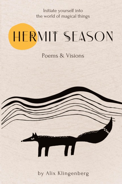 Hermit Season: Poems & Visions