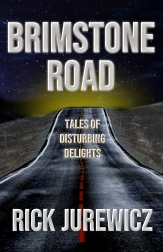 Brimstone Road Tales of Disturbing Delights