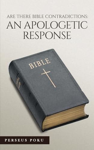 Are There Bible Contradictions An Apologetic Response