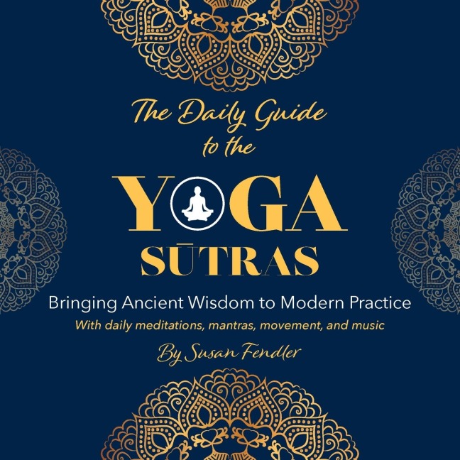 The Daily Guide to the Yoga Sutras