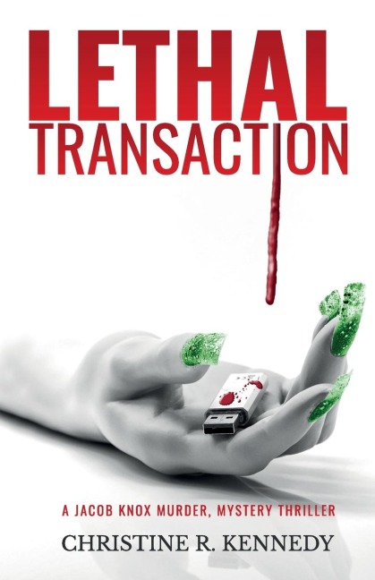 Lethal transaction: A jacob knox murder mystery thriller