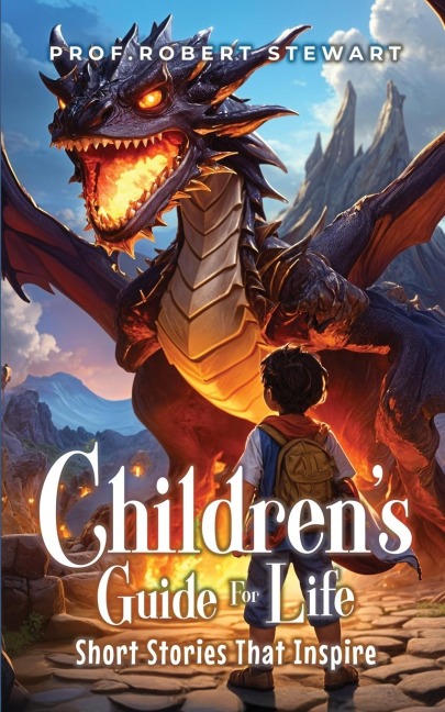 Childrens Guide For Life: Short Stories That Inspire