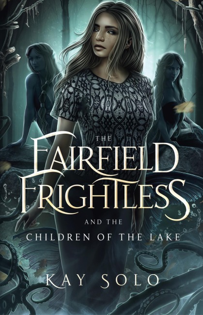 The Fairfield Frightless and the Children of the Lake