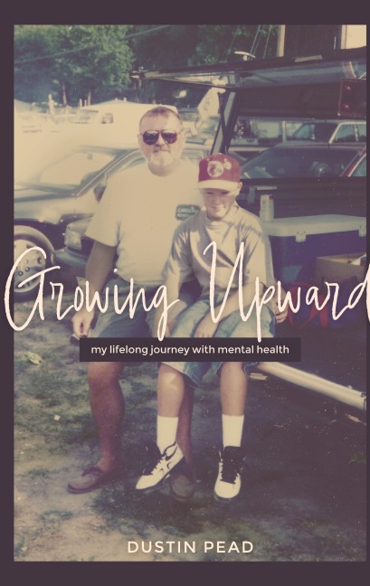 Growing Upward: My Lifelong Journey with Mental Health