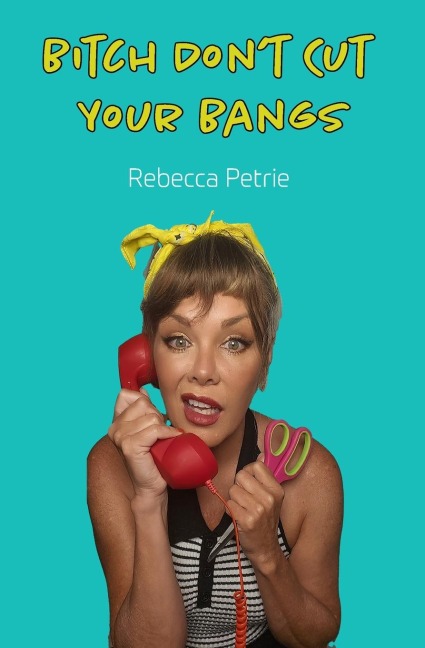 Bitch Dont Cut Your Bangs