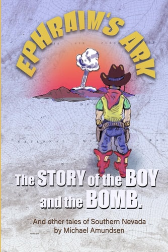 Ephraim's Ark And Other Tales of Southern Nevada