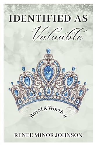 IDENTIFIED AS Valuable Royal & Worth It