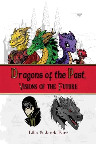 Dragons of the Past, Visions of the Future