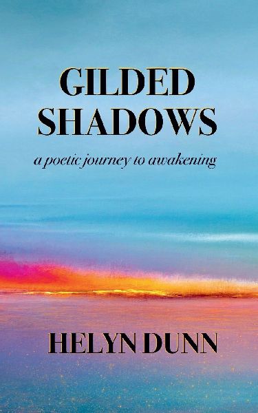 Gilded Shadows: a poetic journey to awakening