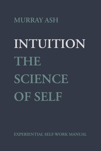 Intuition The Science of Self