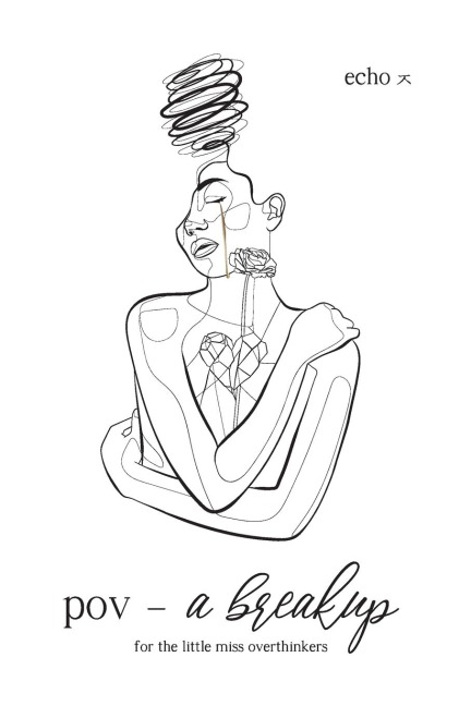 pov - a breakup: for the little miss overthinkers