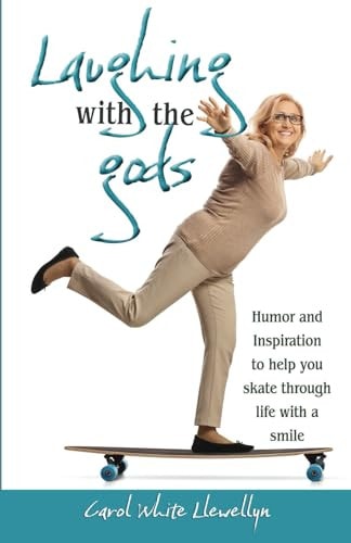 Laughing with the Gods Humor and Inspiration to Help You Skate Through Life with a Smile