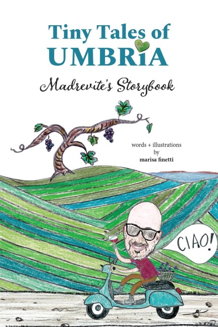 Tiny Tales of Umbria: Madrevites Storybook: Madrevites Storybook