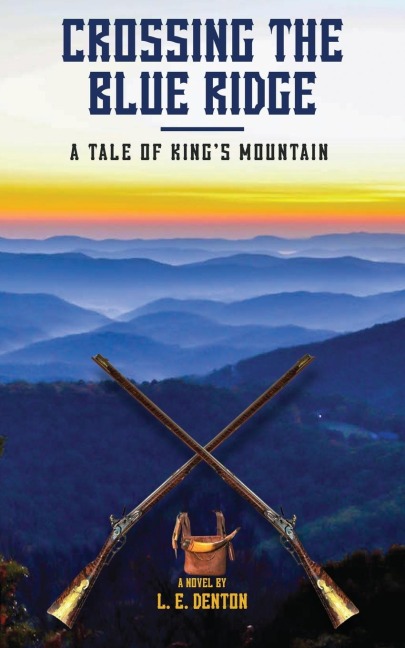 Crossing the Blue Ridge: A Tale of Kings Mountain