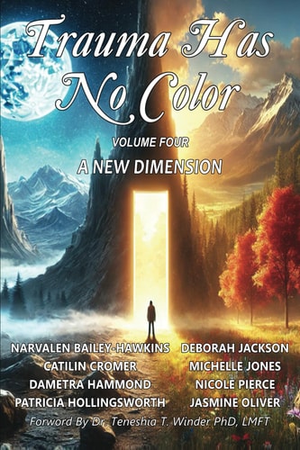 Trauma Has No Color A New Dimension