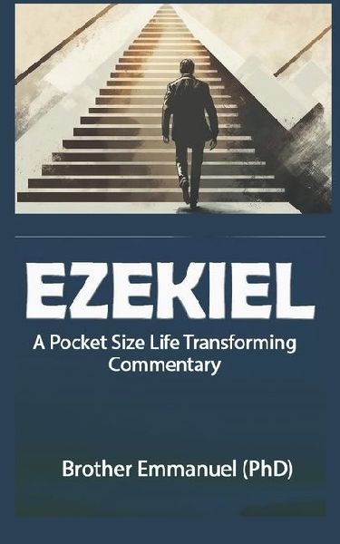 EZEKIEL: A Pocket Size Life Transforming Commentary