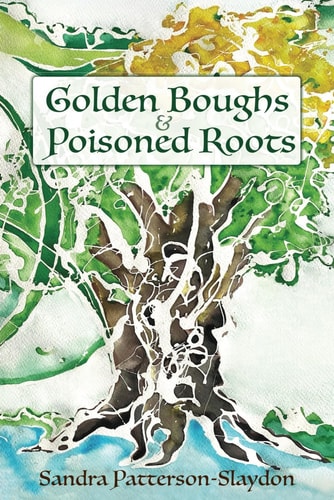 Golden Boughs & Poisoned Roots