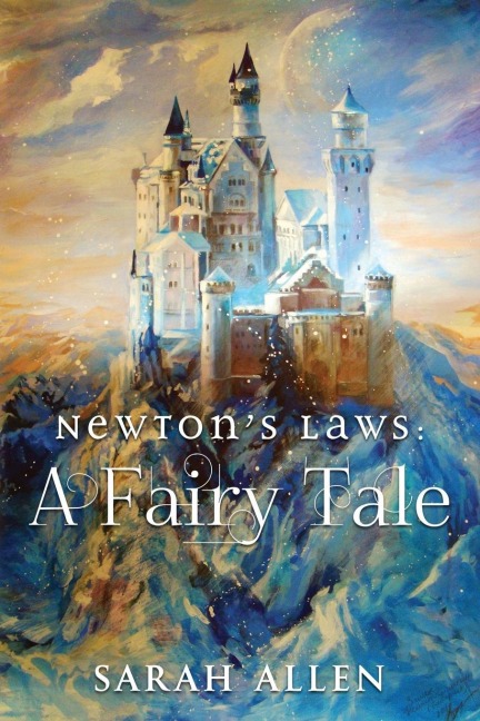 Newtons Laws: A Fairy Tale
