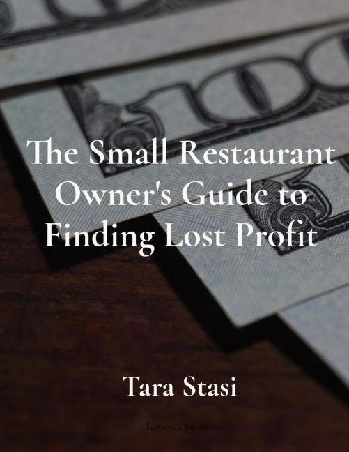 The Small Restaurant Owners Guide to Finding Lost Profit
