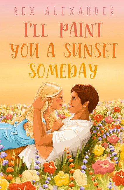 Ill Paint You a Sunset Someday