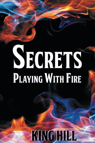 Secrets Playing With Fire