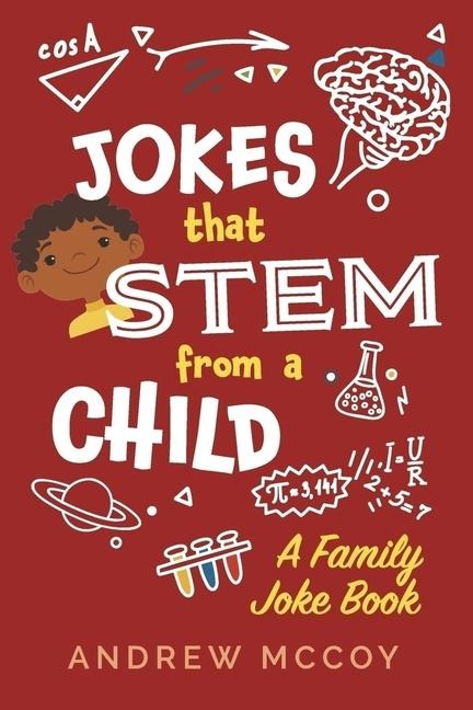 Jokes That Stem from a Child: A Family Joke Book