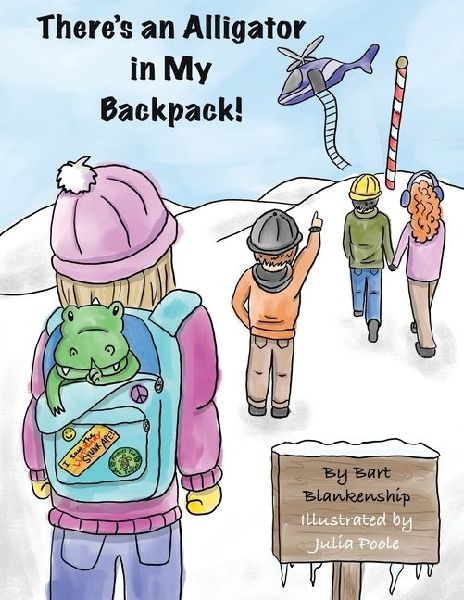 Theres An Alligator In My Backpack!