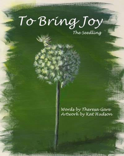 To Bring Joy The Seedling