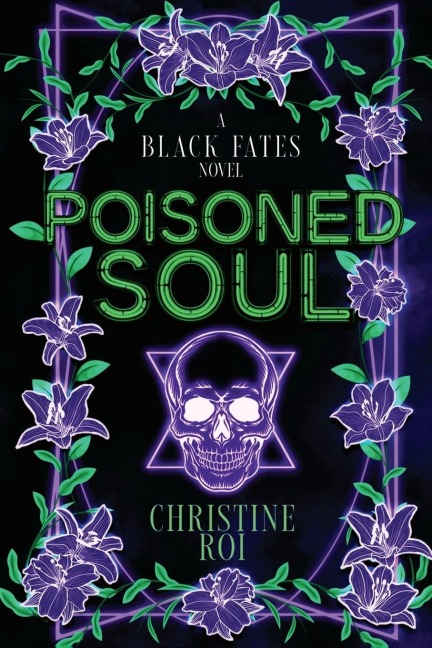 Poisoned Soul: A Black Fates Novel