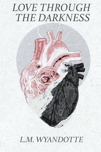 Love Through the Darkness