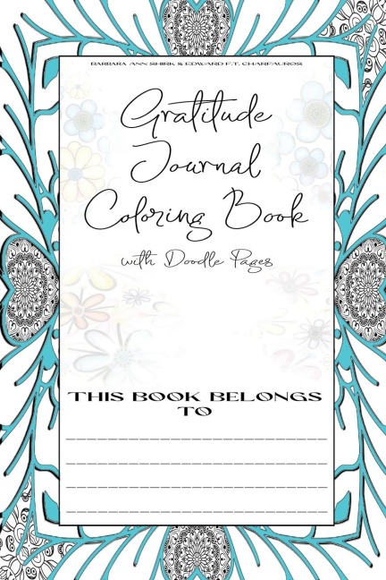 Gratitude Journal Coloring Book: With Doodle Pages