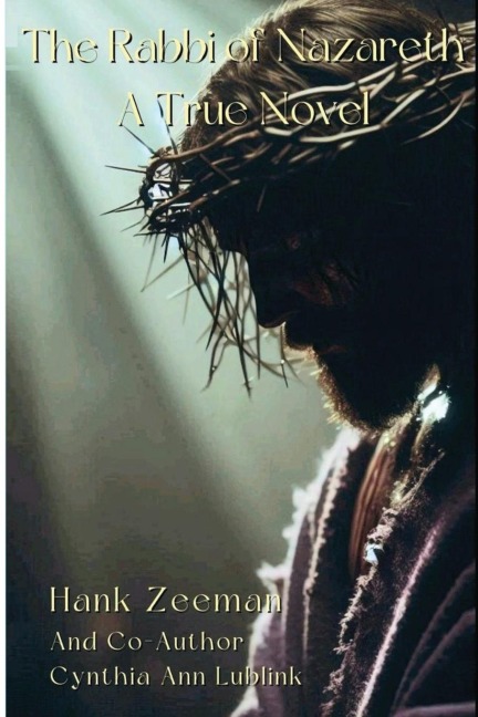 The Rabbi of Nazareth: A True Novel