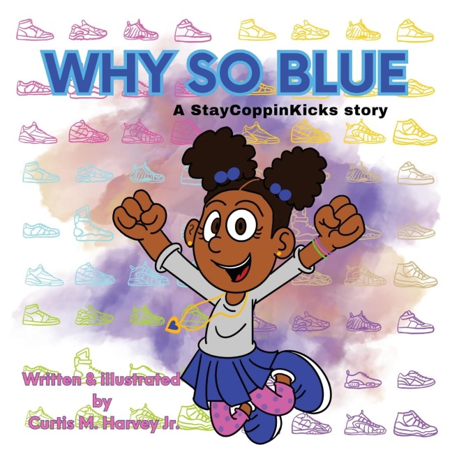 Why So Blue: A StayCoppinKicks Story